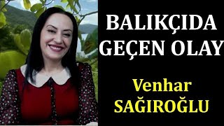 Yürek Yorgunu Kitabımızdan - Balıkçıda Geçen Olay - Seslendiren:venhar Sağiroğlu