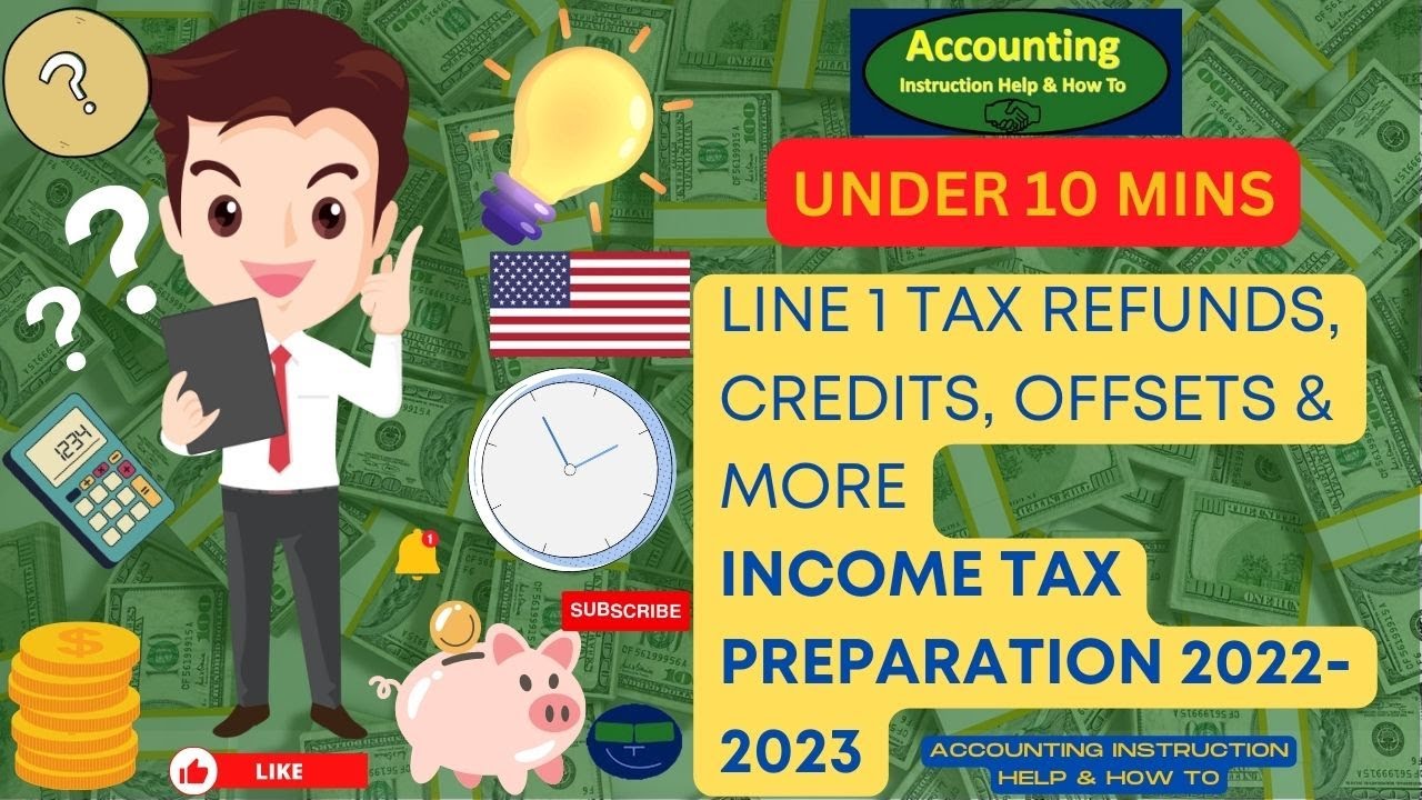 line-1-tax-refunds-credits-offsets-more-income-tax-preparation-2023