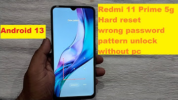 REDMI 11 PRIME (5G) HARD RESET & WRONG PASSWORD & PATTERN UNLOCK SOLUTION ! WITHOUT PC 100% DONE .