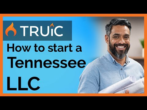 Tennessee LLC - How to Start an LLC in Tennessee