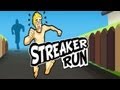 Streaker run  universal  gameplay trailer