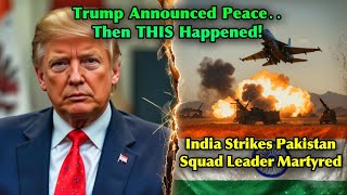 India-Pakistan Ceasefire Broken? Secret Attacks Trumps Surprise Statement Truth Uncovered