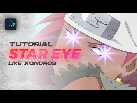 TUTORIAL STAR EYE LIKE XAN IN ALIGHT MOTION