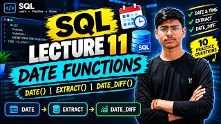 SQL DATE Functions Explained | DATE, EXTRACT, DATE_DIFF | 10+ Practice Questions | Lecture 11 News