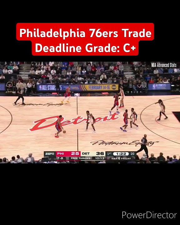 Philadelphia 76ers Trade Deadline Grade: C+ - YouTube