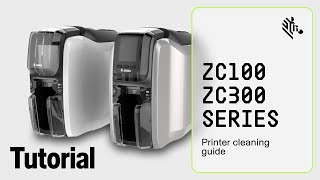 Zebra ZC100/300 Series | Printer Cleaning Guide | Zebra