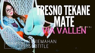 [LIRIK][LYRICS] TRESNO TEKANE MATI | VIA VALLEN