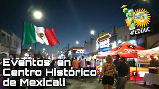 Eventos en el Centro Histórico de Mexicali