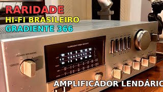 O Lendário Amplificador Hi-Fi Brasileiro - Gradiente 366 Super A