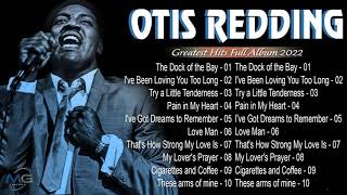 The Very Best Of Otis Redding 2022 -- Otis Redding Greatest Hits Full Album 2022