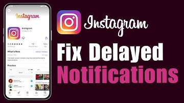 How To Fix Delayed Instagram Notifications (2024)