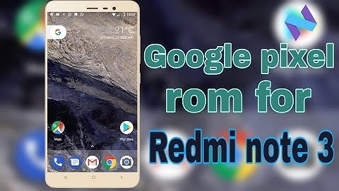 Pixel ROM for Redmi Note 3! Inbuilt Google Assistant with All Pixel Features!
