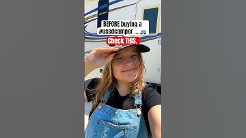 what to check for BEFORE buying a USED CAMPER or RV 🚐  #camperlife #rvlife