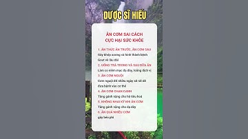 ĂN CƠM SAI CÁCH GÂY HẠI CHO CƠ THỂ.  #duocsihieu #tuvansuckhoe