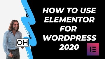 How To Use Elementor Page Builder For WordPress 2020