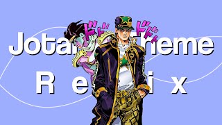 Jotaro's Theme Remix/Stone Ocean Jotaro's Theme (Fanmade)