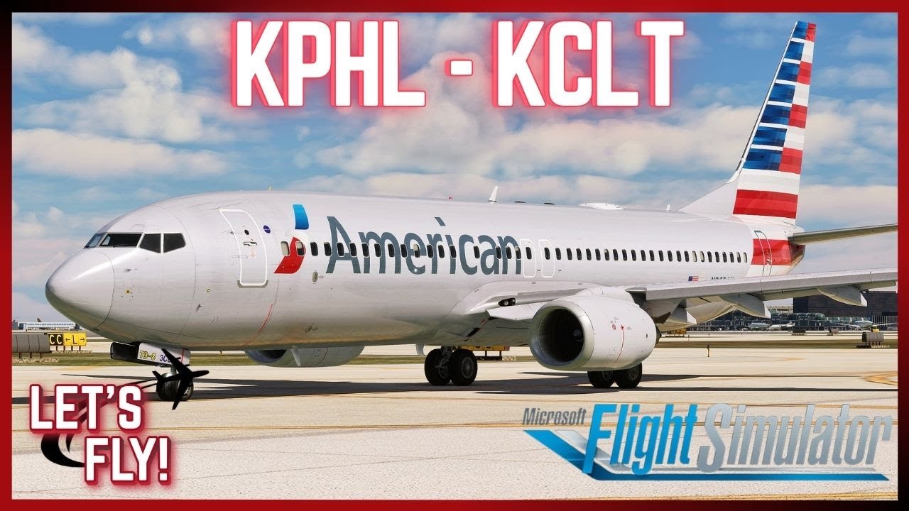 MSFS Live | American Ops | Philadelphia ︎ Charlotte | PMDG 737 | # ...