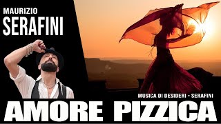 AMORE PIZZICA | MAURIZIO SERAFINI | DANIELE DESIDERI | DIGITAL STORE NETWORK