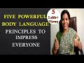 "5  POWERFUL   BODY  LANGUAGE  TIPS" - To Impress Everyone