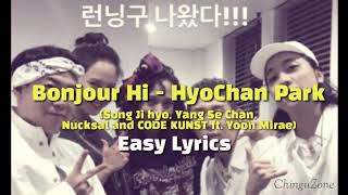 [EASY LYRICS] Bonjour Hi by Song Ji Hyo, Yang Se Chan, CODE KUNST, Nucksal ft. Yoon Mi Rae screenshot 1