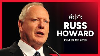 Russ Howard Induction Speech | Class of 2013