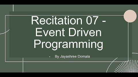 Recitation 07 - Event driven programming