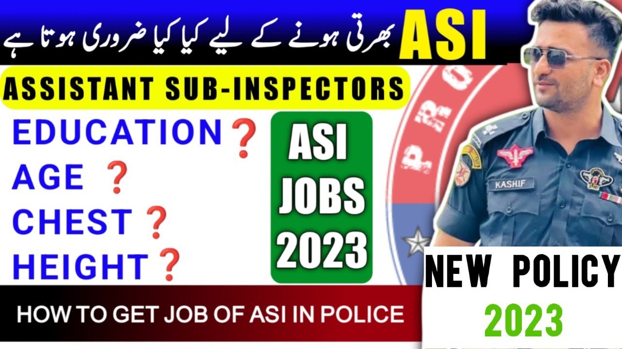 How To Get Job Of Assistant Sub-inspector in Police - Asi Job Criteria ...
