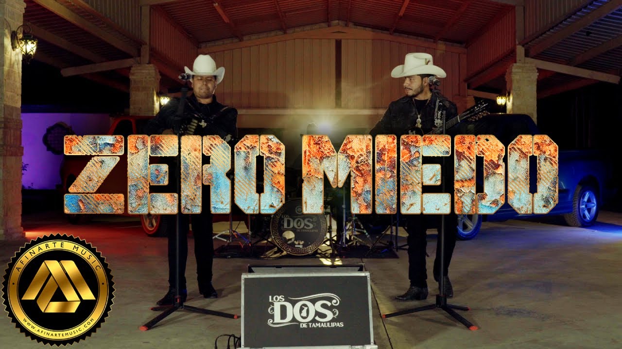 Los Dos De Tamaulipas - Zero Miedo (Video Oficial) Los Dos De Tamaulipas - Zero Miedo (Video Oficial)