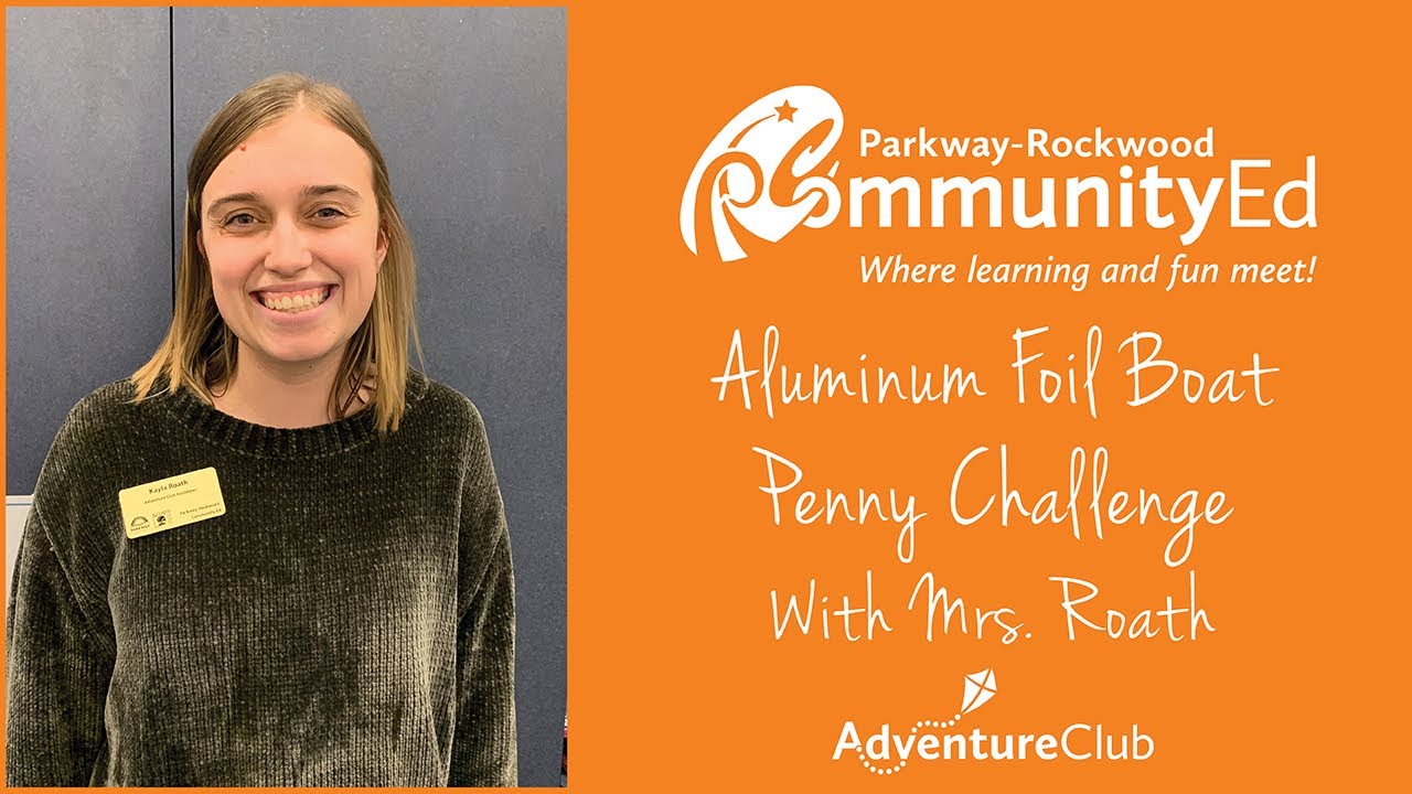 Community Ed Break Time Aluminum Foil Boat Penny Challenge ...