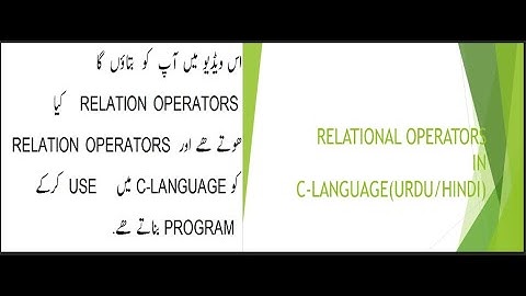 RELATIONAL OPERATORS IN C-LANGUAGE(URDU/HINDI)