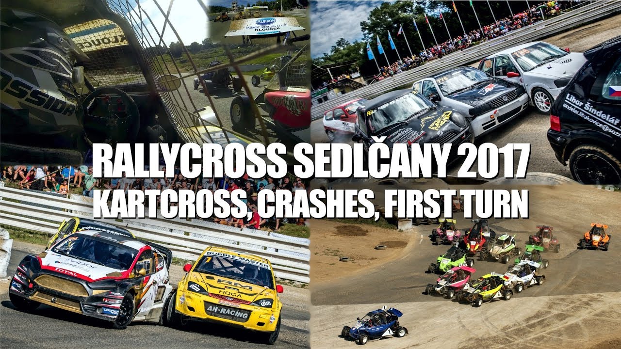 RALLYCROSS SEDLČANY 2017 - KARTCROSS, CRASHES, FIRST TURN I VLOG6