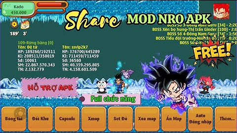 Ngọc Rồng Online -Bản MOD NRO APK đầy đủ full chức năng từ A-Z (sk boss,  auto úp, kmap, auto item).