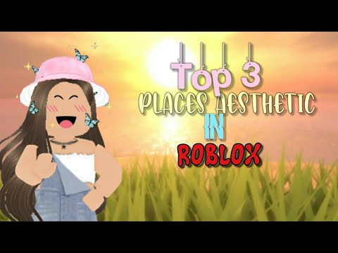 Roblox Top 8 Places Aesthetics Youtube - aesthetic places in roblox youtube