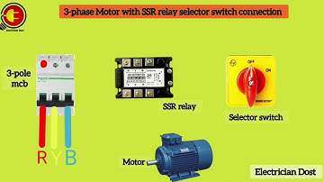 3 phase motor with ssr relay selector switch connection
