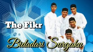 Nasyid Pernikahan || BIDADARI SURGAKU || The Fikr