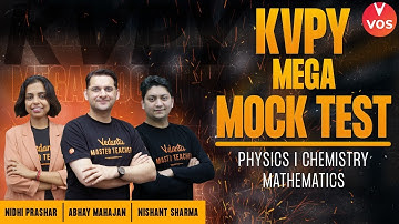 KVPY - MEGA MOCK TEST | Physics | Chemistry | Maths | KVPY EXAM 2021-22 | VOS