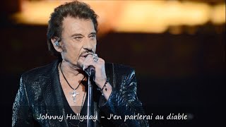 Johnny Hallyday - J'en parlerai au diable Paroles