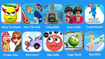 Save The Fish, Draw To Smash, Hide Balls, Going Balls, Count Master, Scary Little, Level Up Gaming 