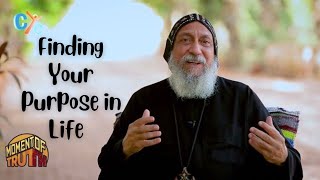 A moment of truth E11: Finding Your Purpose in Life #cyc #coptic #trending #copticorthodoxanswers