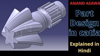 CatiaV5 || Helical Gear Design in catia explained in Hindi || Anand Asawa