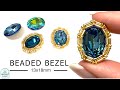Bugle Bead Bezel 13x18 Oval