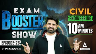 Civil Engineering Exam Booster Show for All AE/JE Exams | EP. 26 | 10 Minute Show By Pramod Sir