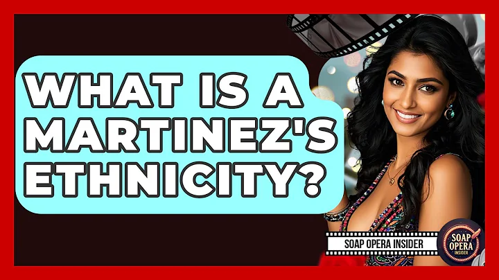 What Is A Martinez's Ethnicity? - Soap Opera Insider