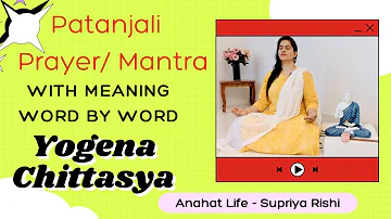 Patanjali prayer with Meaning word by word for Yoga Students and practitioner. Lyrics & written text