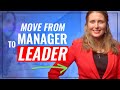 How to move from manager to leader or executive level 5 powerful insights