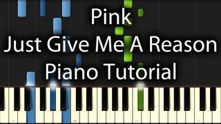 Video thumbnail of "Pink - Just Give Me A Reason Tutorial (How To Play On Piano)"