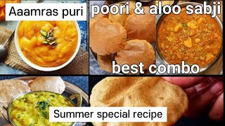 best summer recipe | Aamras puri and bhaji | summer special mango recipe | garmiyon mai zarur banaye