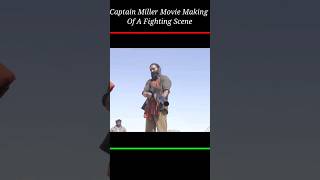 Captain Miller Movie Making Of A fighting Scenes #captainmiller #dhanush #moviemaking