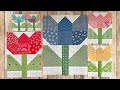 Sew Your Stash Series - Episode #37 - Patchwork Tulip in 4 Sizes!!