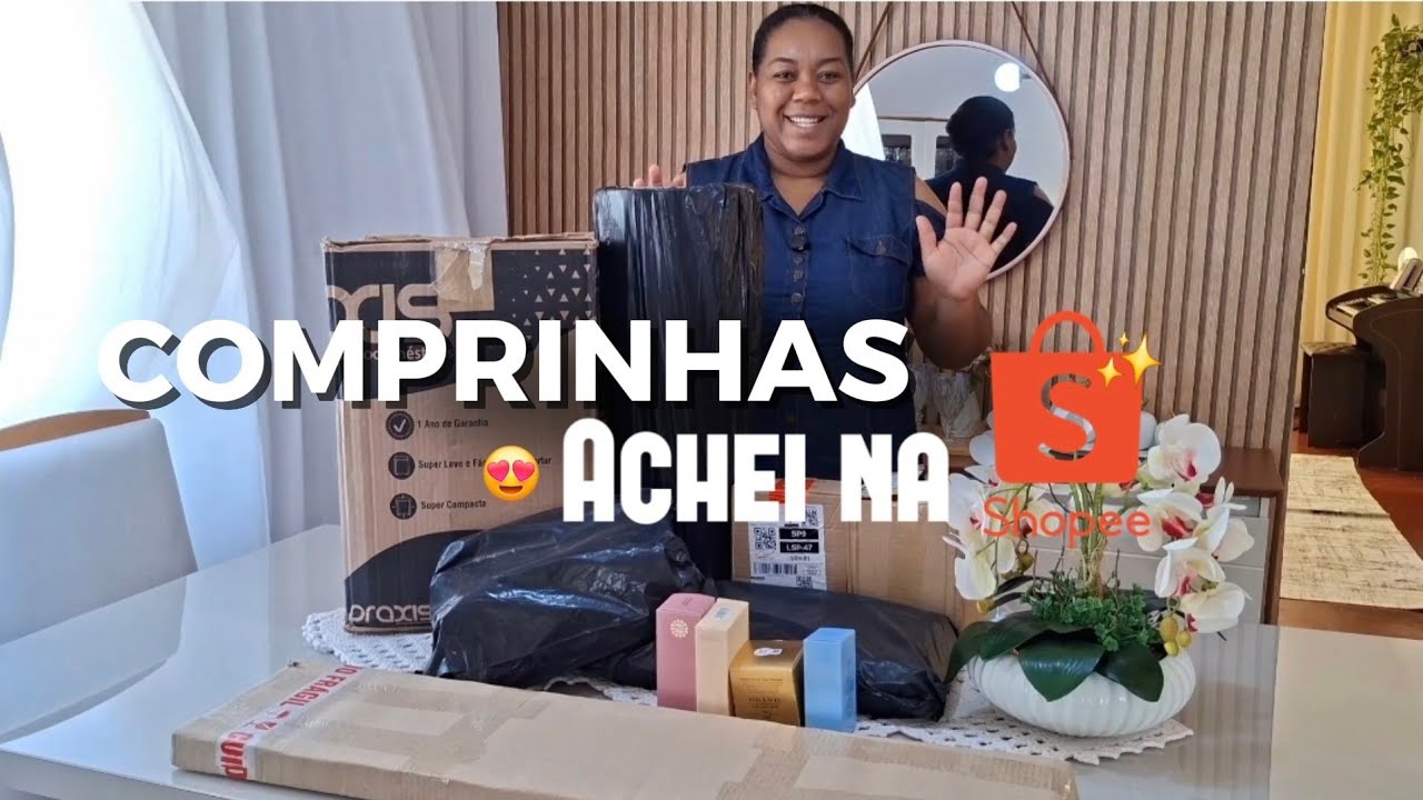Comprinhas pra casa🏡 e para mim na Shopee 🥰✨️!
